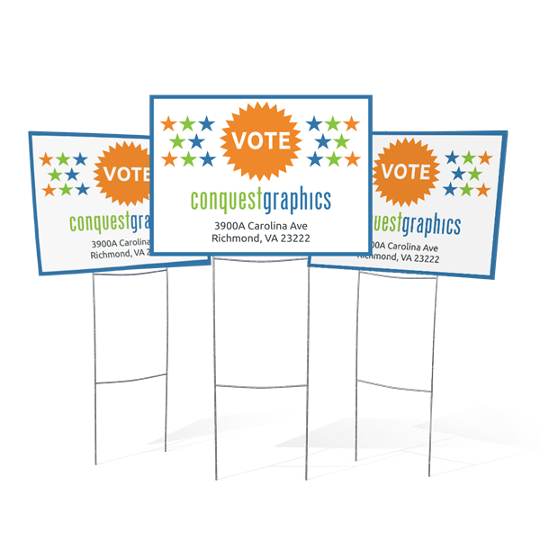 A mockup of a yard sign product that you could print with Conquest Graphics.