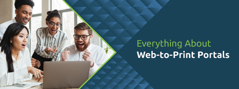 All About Web to Print Portals