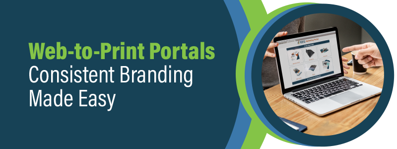 Consistent Branding Made Easy with Web to Print Portals