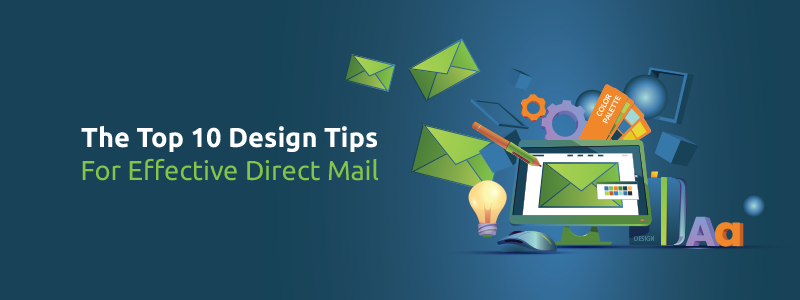 Effective Direct Mail Design Tips