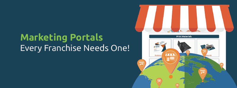 Franchise Marketing Portals: Why every franchise needs one.