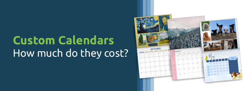 How much does it cost to make a custom calendar?