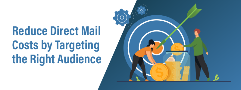 How Targeting Saves Money on Direct Mail Campaigns