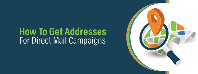 How to Get Addresses for Direct Mail Campaigns