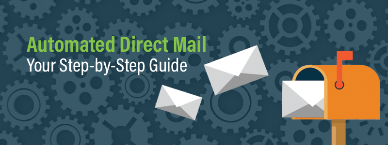 How to Run Automated Direct Mail Campaigns