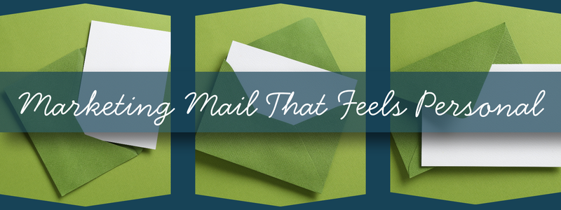 Marketing Mail That Feels Personal (3)