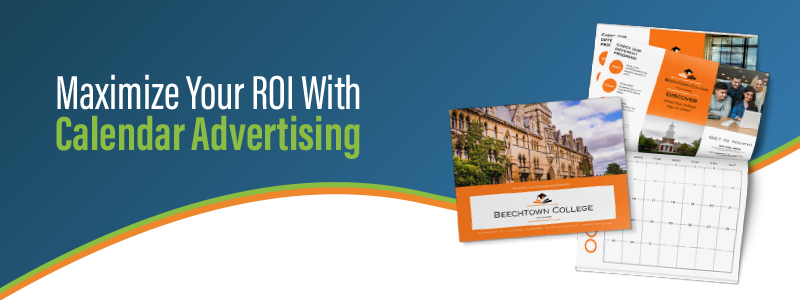 Maximize Your ROI With Calendar Advertising