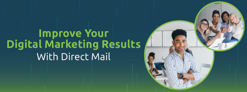Using Direct Mailing Campaigns to Improve Digital Marketing Results