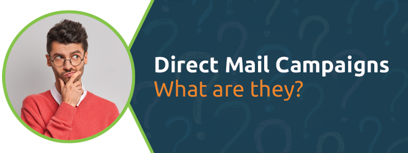 What is a Direct Mail Campaign