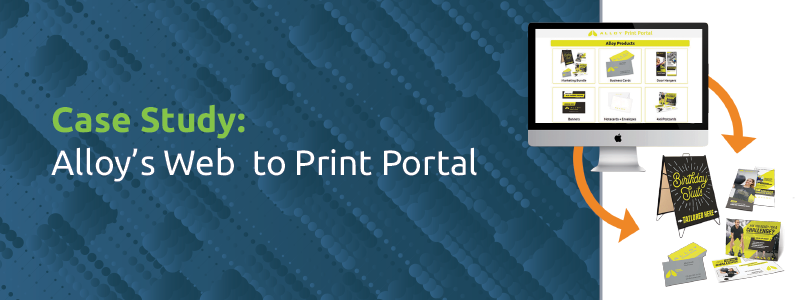 Alloy - Web to Print Portal Case Study