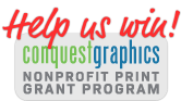 Vote for our nonprofit in Conquest Graphics' Nonprofit Grant Program now!